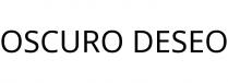 OSCURO DESEO