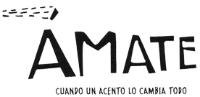 ÁMATE CUANDO UN ACENTO LO CAMBIA TODO