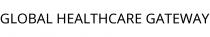GLOBAL HEALTHCARE GATEWAY