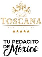 VILLA TOSCANA RESIDENCIAL TU PEDACITO DE MÉXICO