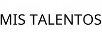 MIS TALENTOS