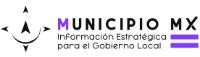 MUNICIPIO MX INFORMACIÓN ESTRATÉGICA PARA EL GOBIERNO LOCAL