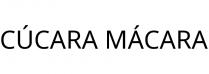 CÚCARA MÁCARA