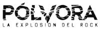 PÓLVORA; LA EXPLOSIÓN DEL ROCK