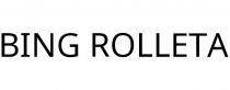 BING ROLLETA