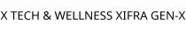 X TECH & WELLNESS XIFRA GEN-X