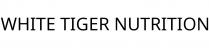 WHITE TIGER NUTRITION