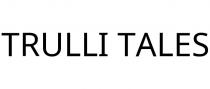 TRULLI TALES