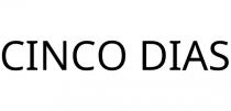 CINCO DIAS