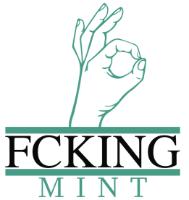 FCKING MINT