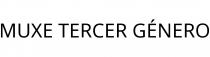 MUXE TERCER GÉNERO