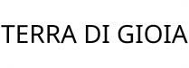 TERRA DI GIOIA