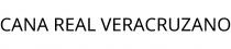 CANA REAL VERACRUZANO