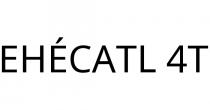 EHÉCATL 4T