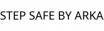 STEP SAFE BY ARKA