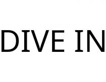 DIVE IN