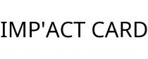 IMP'ACT CARD