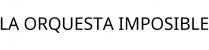LA ORQUESTA IMPOSIBLE
