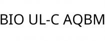 BIO UL-C AQBM