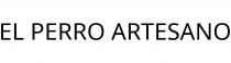 EL PERRO ARTESANO
