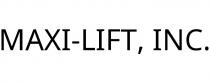 MAXI-LIFT; INC.