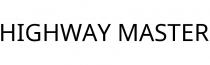 HIGHWAY MASTER