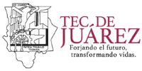 TEC DE JUÁREZ FORJANDO EL FUTURO; TRANSFORMANDO VIDAS.