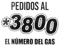 PEDIDOS AL 3800 EL NÚMERO DEL GAS