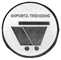IMPORTA TRENDING