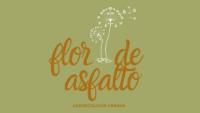 FLOR DE ASFALTO AGROECOLOGÍA URBANA
