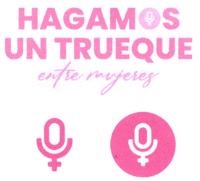 HAGAMOS UN TRUEQUE ENTRE MUJERES
