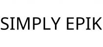 SIMPLY EPIK