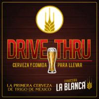 DRIVE THRU CERVECERÍA LA BLANCA
