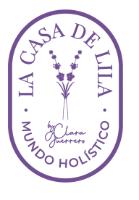 LA CASA DE LILA MUNDO HOLISTICO BY CLARA GUERRERO
