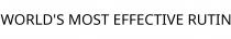 WORLD'S MOST EFFECTIVE RUTIN