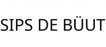 SIPS DE BÜUT