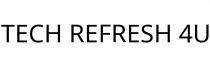 TECH REFRESH 4U