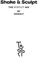 SHAKE & SCULPT BY MAGALY