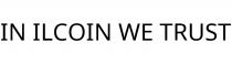 IN ILCOIN WE TRUST