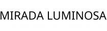 MIRADA LUMINOSA