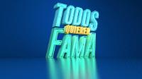 TODOS QUIEREN FAMA