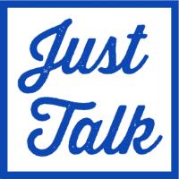 JUST TALK