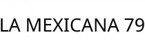 LA MEXICANA 79