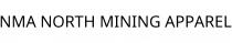 NMA NORTH MINING APPAREL