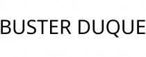 BUSTER DUQUE