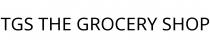 TGS THE GROCERY SHOP