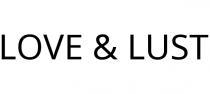 LOVE & LUST
