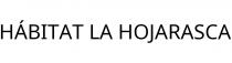 HÁBITAT LA HOJARASCA