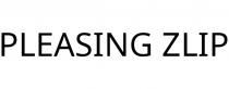 PLEASING ZLIP