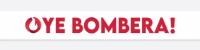 OYE BOMBERA!